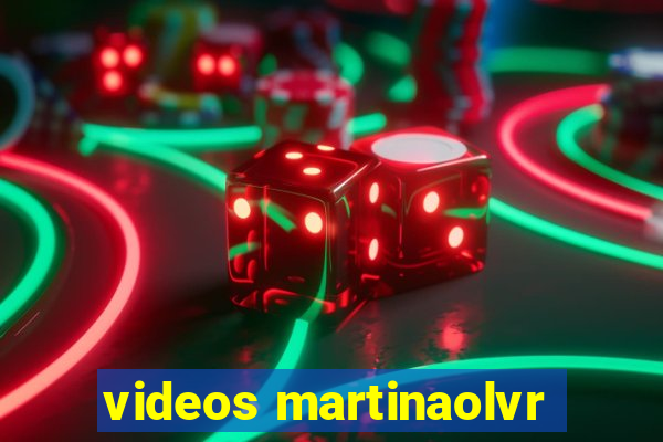 videos martinaolvr